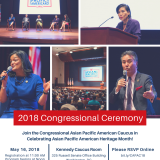 Join Members of the Congressional Asian Pacific American Caucus (CAPAC) and congressional leadership to celebrate Asian Pacific American Heritage Month for 2018.